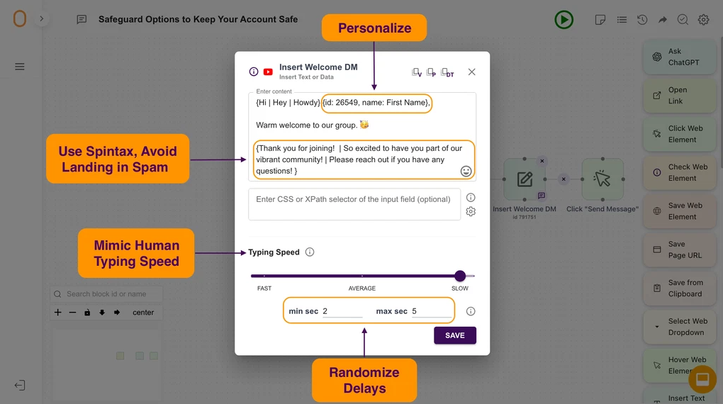 Run automations that won’t get flagged by anti-bot and anti-spam detection.
